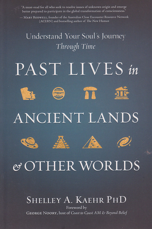 Past Lives in Ancient Lands and Other Worlds