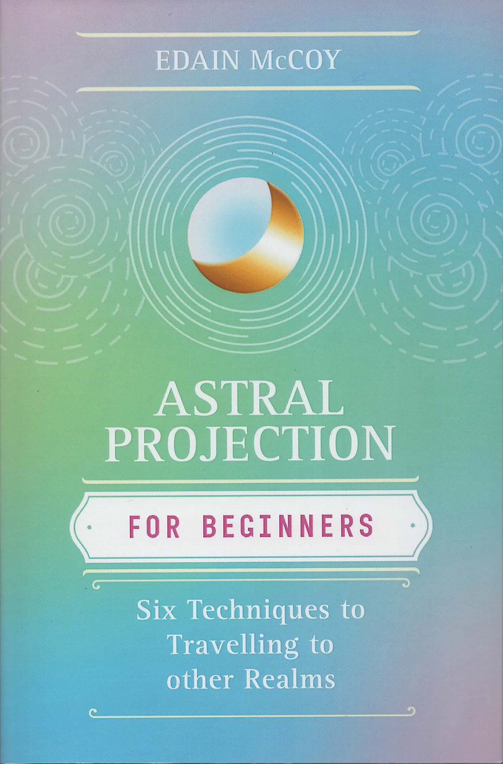 Astral Projection for Beginners