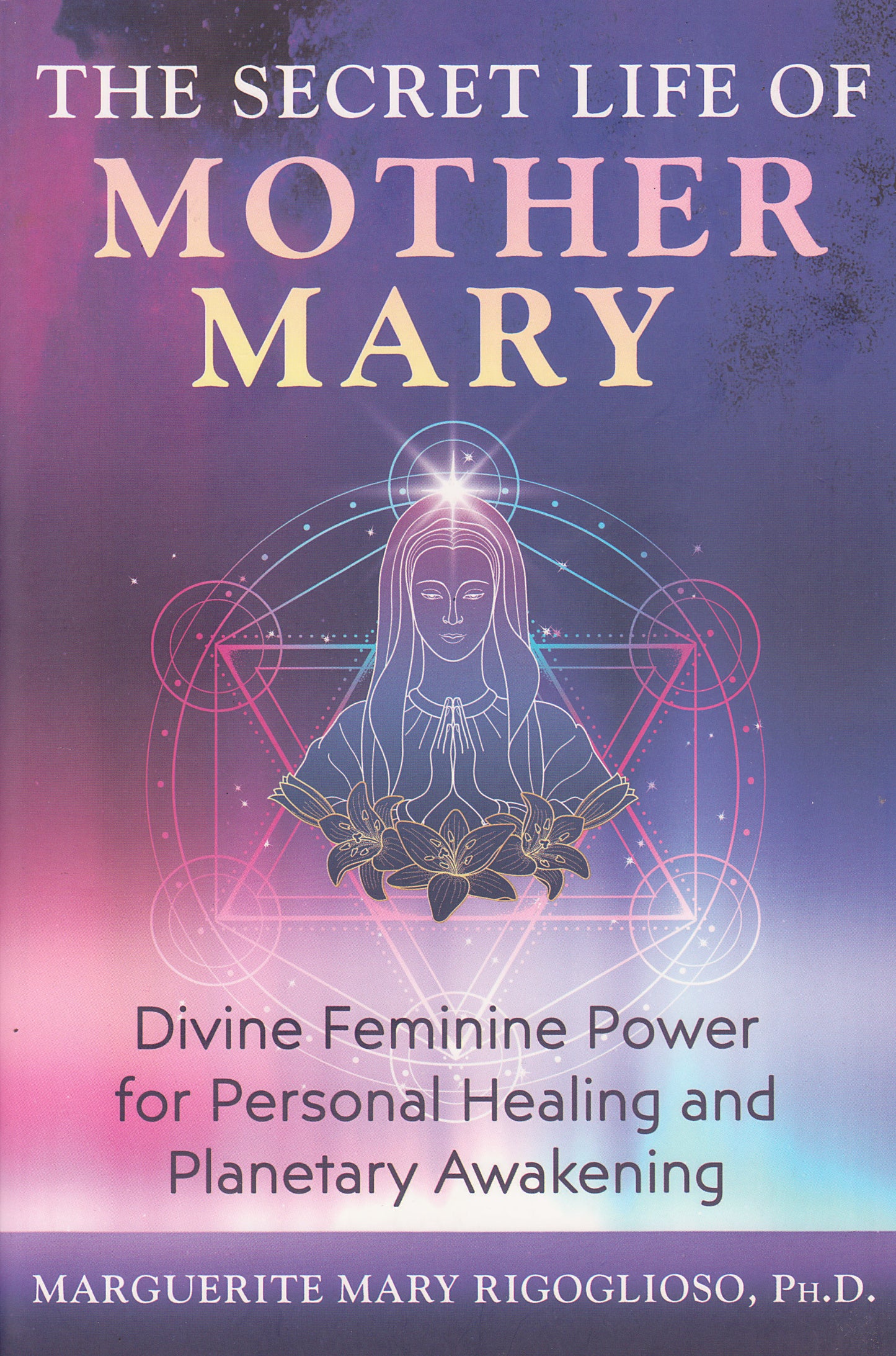 Secret Life Of Mother Mary