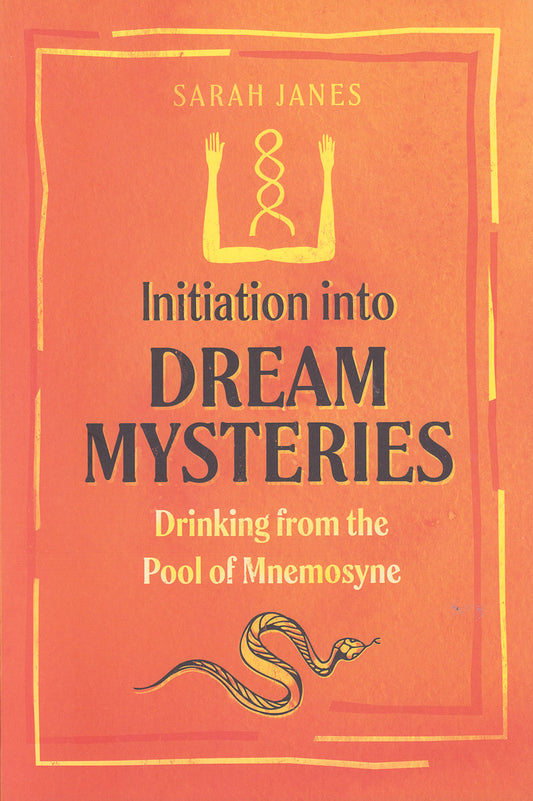 Initiation Into Dream Mysteries