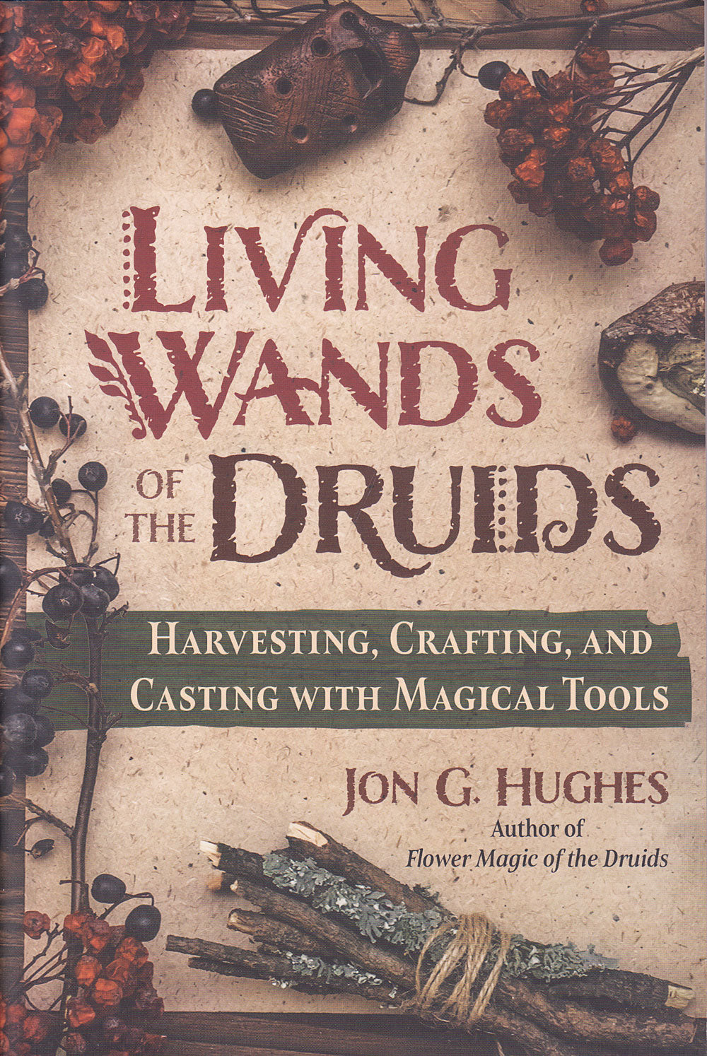 Living Wands of the Druids