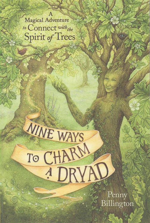 Nine Ways to Charm a Dryad