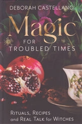 Magic for Troubled Times