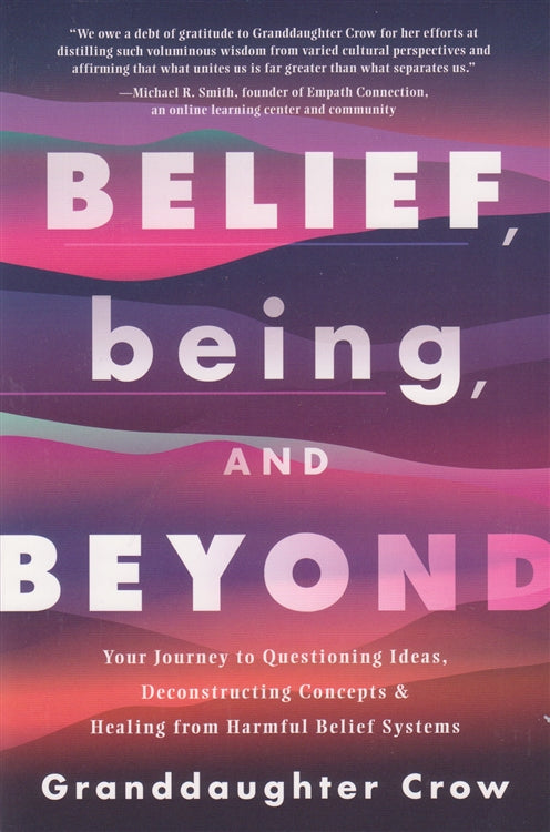 Belief, Being, and Beyond