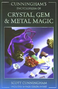 Cunningham's Encyclopedia of Crystal, Gem and Metal Magic