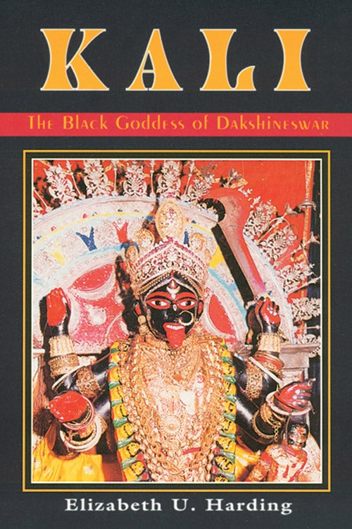 Kali The Black Goddess of Dakshineswar