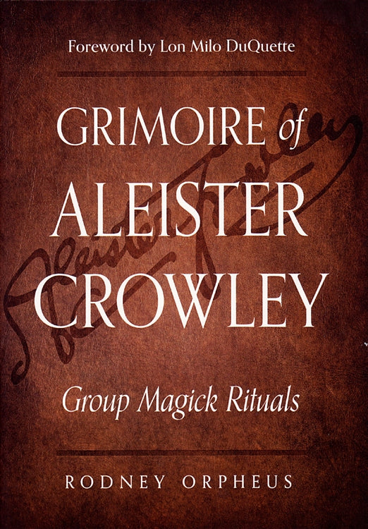 Grimoire of Aleister Crowley