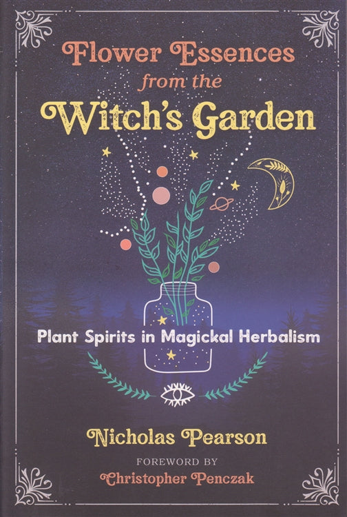 Flower Essences from the Witch’s Garden