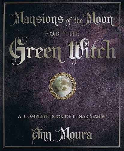 Mansions of the Moon for the Green Witch