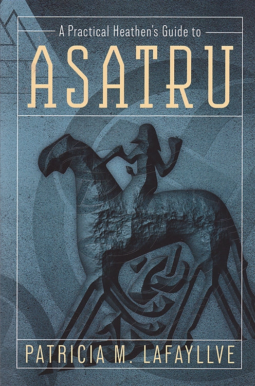 Practical Heathen's Guide to Asatru