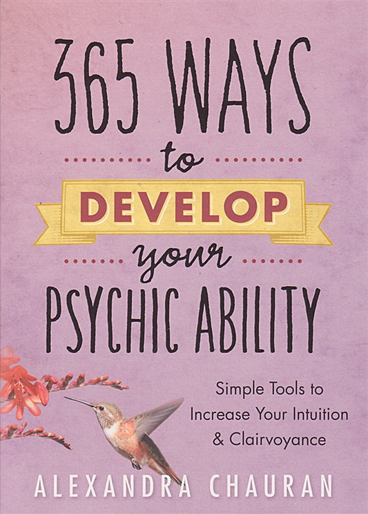 365 Ways to Develop Your Psychic Ability
