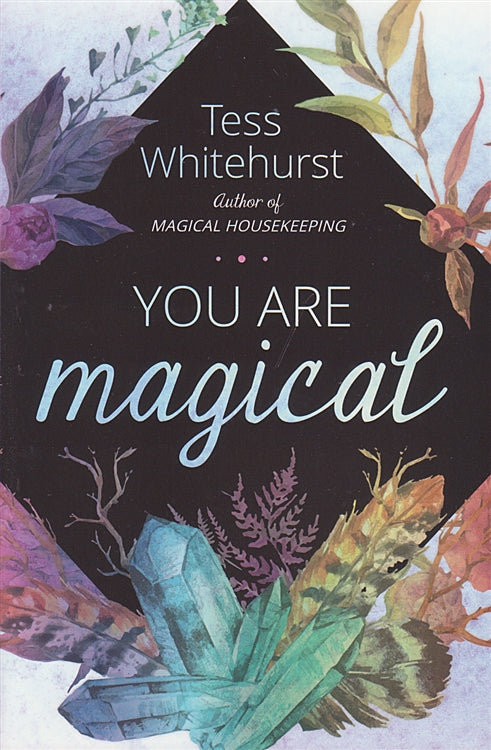 You Are Magical