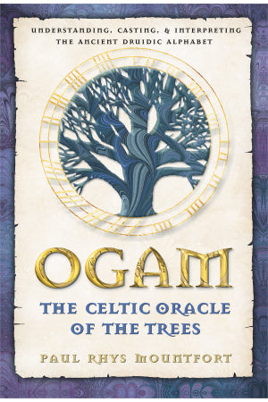 Ogam The Celtic Oracle of the Trees
