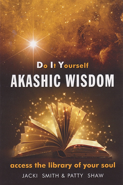 Do It Yourself Akashic Wisdom