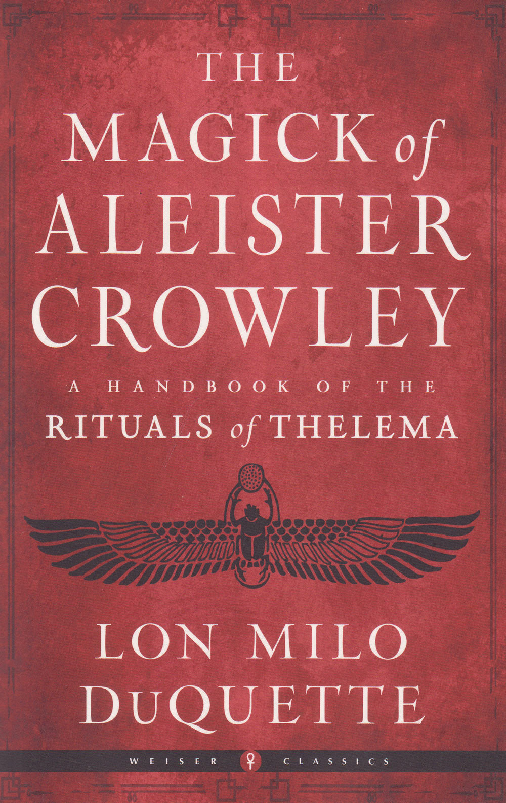 Magick of Aleister Crowley