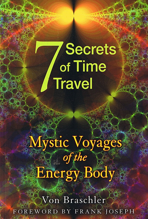 Seven Secrets of Time Travel