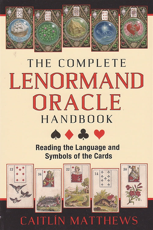 Complete Lenormand Oracle Handbook