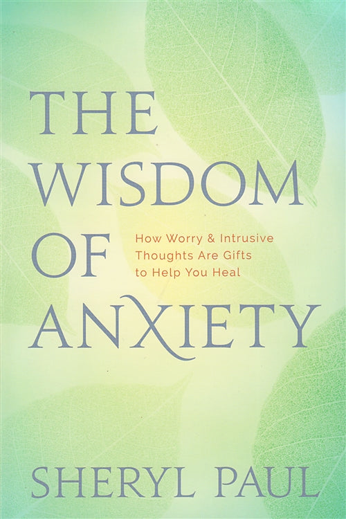 Wisdom of Anxiety