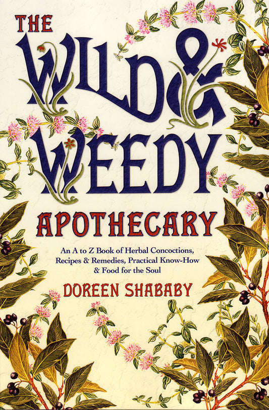 Wild and Weedy Apothecary