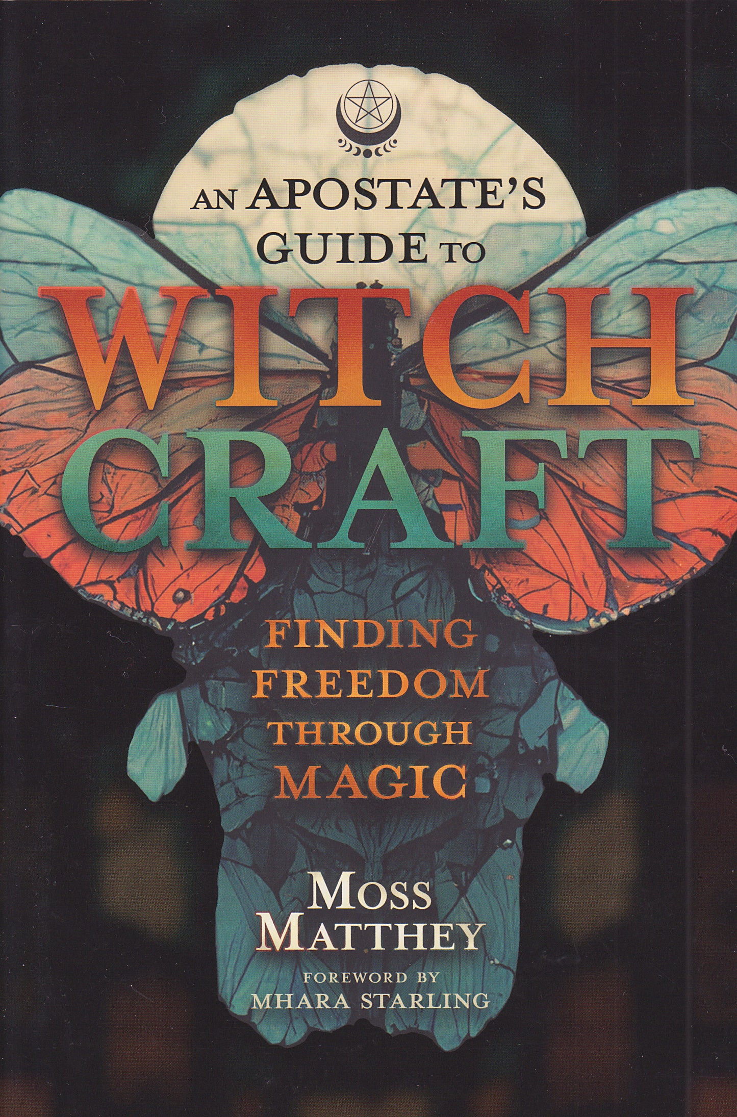 Apostate's Guide To Witchcraft