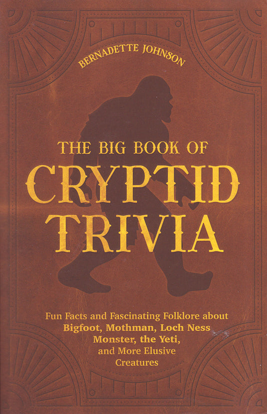 Big Book of Cryptid Trivia