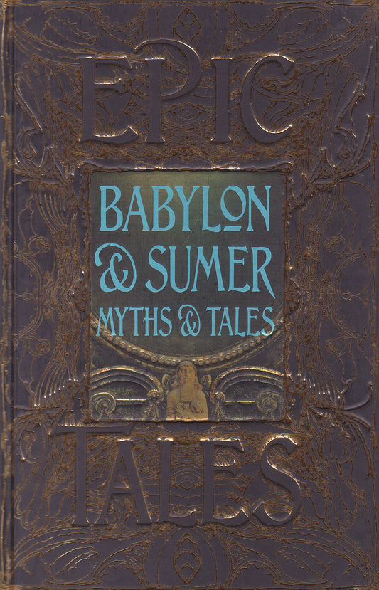Babylon And Sumer Myths And Tales