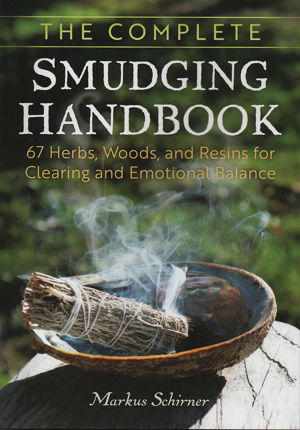 Complete Smudging Handbook
