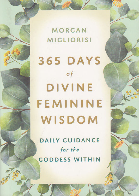365 Days of Divine Feminine Wisdom