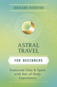 Astral Travel for Beginners
