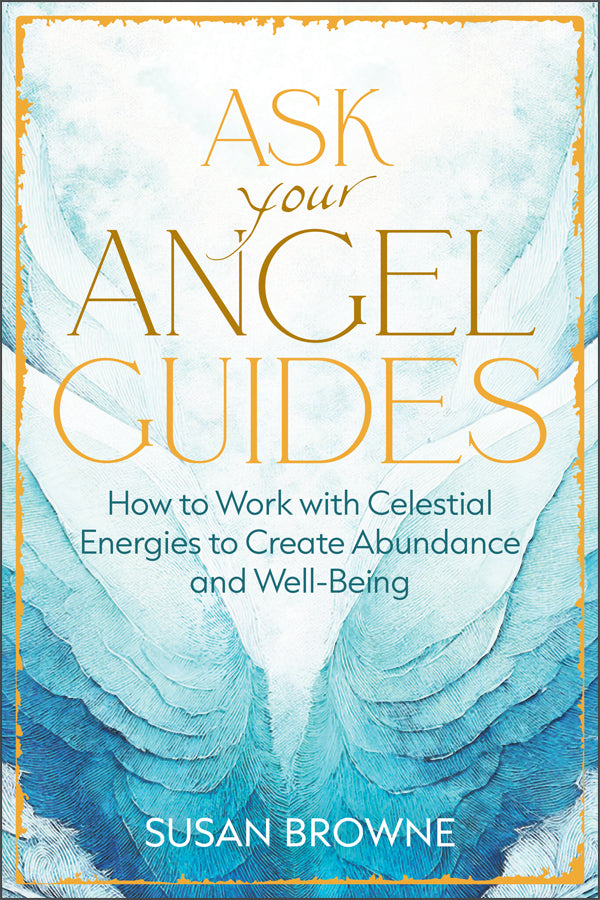 Ask Your Angel Guides