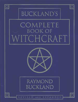 Buckland's Complete Book of Witchcraft