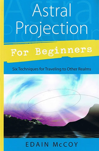 Astral Projection for Beginners