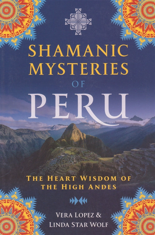 Shamanic Mysteries of Peru