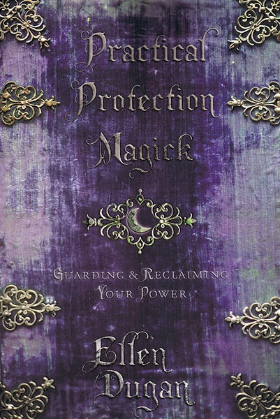 Practical Protection Magick