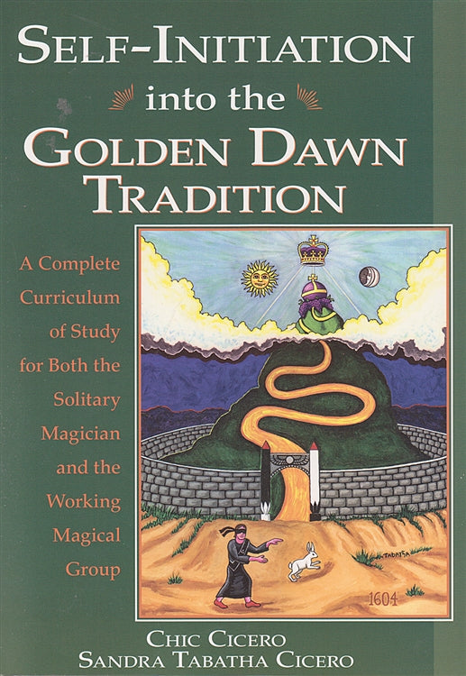 Self-Initiation Into the Golden Dawn Tradition